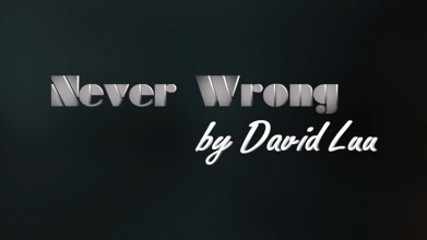 Never Wrong by David Luu video DOWNLOAD