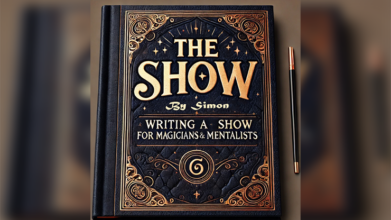 The Show By Simon - Writing a Show for Magicians and Mentalists eBook DOWNLOAD - Afbeelding 2