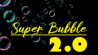 Super Bubble 2.0 by Mago Flash